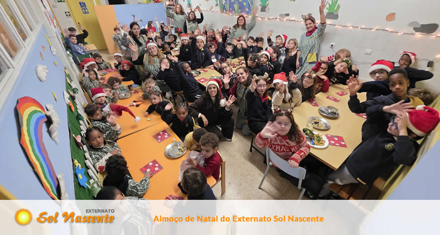 Tradicional Almoço de Natal reúne comunidade educativa no Externato Sol Nascente. Externato Sol Nascente